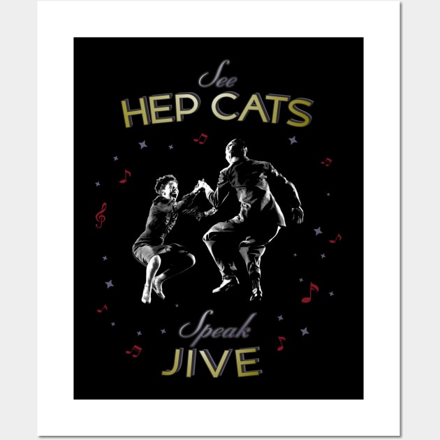 See Hep cat, Speak Jive! Swing dancers Wall Art by Shockin' Steve